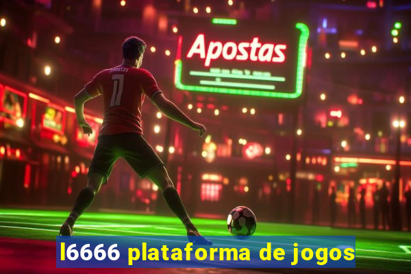 l6666 plataforma de jogos